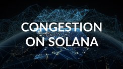 Congestion on Solana – Block production on Solana Mainnet Beta has halted.